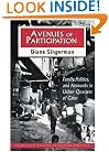 Avenues of Participation : Family, Politics, and Networks in Urban Quarters of Cairo