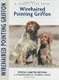 Wirehaired Pointing Griffon (Comprehensive Owner's Guide)