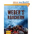 Weber's  R�uchern: Einfach und unkompliziert mit Grill und R�ucherofen (Themenkochbuch)