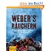 Weber's  R�uchern: Einfach und unkompliziert mit Grill und R�ucherofen (Themenkochbuch)
