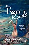 The Two Roads: part one of the two roads trilogy