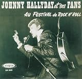 Johnny Hallyday Et Ses Fans Au Festival De Rock N Roll