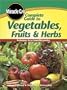Complete Guide to Vegetables Fruits and Herbs (Miracle Gro)