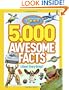 5,000 Awesome Facts (About Everything!)