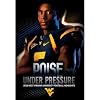 Poise under Pressure -2008 West Virginia Football Highlights