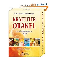 Das Krafttier-Orakel - Ein liebevoller Begleiter im Alltag - (neue Ausgabe)