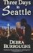 Three Days in Seattle