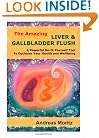 The Amazing Liver & Gallbladder Flush
