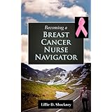 becoming a breast cancer nurse navigator