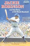 Jackie Robinson And The Story Of All-Black Baseball (Step Into Reading/Step 4 Book) Jackie Robinson And The Story Of All-Black Baseball