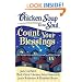 Chicken Soup for the Soul: Count Your Blessings: 101 Stories of Gratitude, Fortitude, and Silver Linings