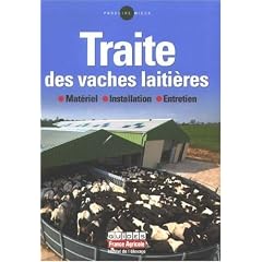 Traite des vaches laiti�res : Materiel, installation, entretien