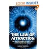The Law of Attraction: The Souls Answer to Why It isn't Working and How it Can