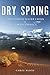 Search : Dry Spring: The Coming Water Crisis of North America
