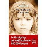 Ne le dis pas � mamanpar Toni Maguire