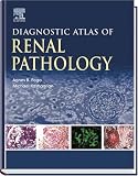 Diagnostic Atlas of Renal Pathology: A Companion to Brenner and Rector's The Kidney 7E