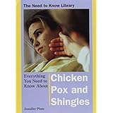 everything you need to know about chicken pox and shingles need to know library