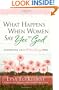 What Happens When Women Say Yes to God: Experiencing Life in Extraordinary Ways
