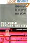 The World Beneath the City