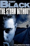 The Storm Without (the first Doug Michie crime thriller)