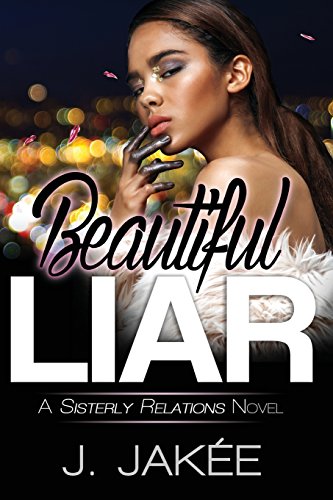 beautiful liar a sisterly relations novel volume 1