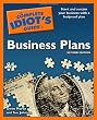 The Complete Idiot's Guide to Business Plans, 2nd Edition