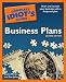 The Complete Idiot's Guide to Business Plans, 2nd Edition