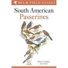 Field Guide to the Birds of South America: Passerines (Helm Field Guides)