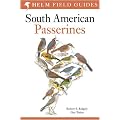 Field Guide to the Birds of South America: Passerines (Helm Field Guides)