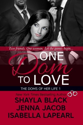 One Dom to Love (The Doms of Her Life, Book 1)