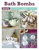 Bath bombs : 15 fizzy fragrant projects
