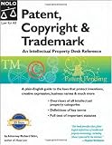 Patent, Copyright & Trademark: An Intellectual Property Desk Reference (8th Edition)