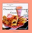 The Autism Mom Cooks Gluten-Free Casein-Free Classic American Cuisine