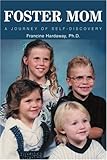 Foster Mom: A Journey of Self-Discovery