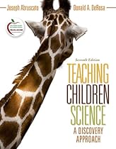 Teaching Children Science: A Discovery Approach (7th Edition)