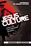 Jesus Culture: Living a Life That Transforms the World