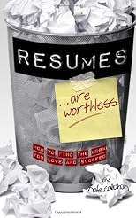Resumes are Worthless