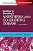 Handbook for Stoelting's Anesthesia and Co-existing Disease