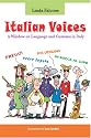 Italian Voices: A window on Language and customs in Italy