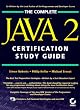 The Complete Java 2 Certification Study Guide
