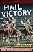 Hail Victory: An Oral History of the Washington Redskins