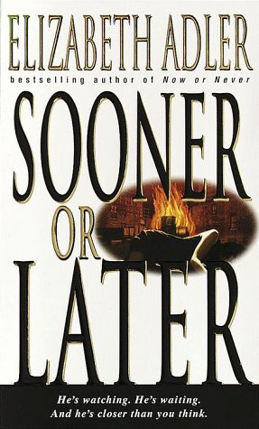 Elizabeth Adler - Sooner or Later Reviews