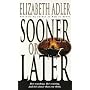 Sooner or Later