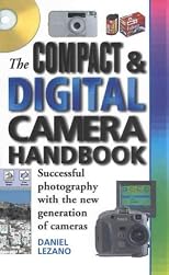 The Compact and Digital Camera Handbook: Successful Photography with the New Generation of Cameras (Handbooks)