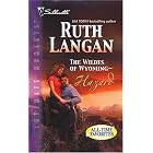 The Wildes of Wyoming -- Hazard : Series Plus (Silhouette Intimate Moments No. 997) (Series Plus) by Ruth Langan