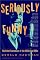 Seriously Funny: The Rebel Comedians of the 1950s and 1960s