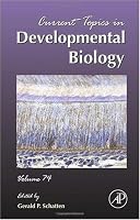 Current Topics in Developmental Biology, Volume 74 Current Topics in Developmental Biology, Volume 74