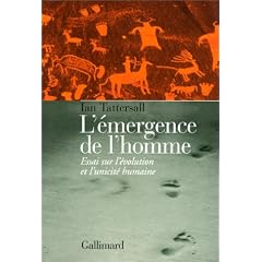 L'emergence de l'homme(essai sur l'evolution et l'unicite humai