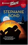 Just Dare Me... (Harlequin Blaze)