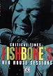 Fishbone - Critical Times - Fishbone's Hen House Sessions